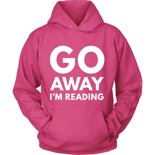 Go away I'm reading Hoodie