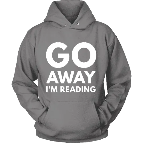 Go away I'm reading Hoodie