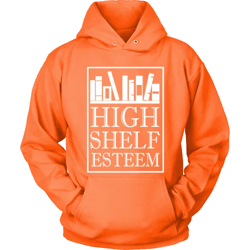 High Shelf Esteem Hoodie