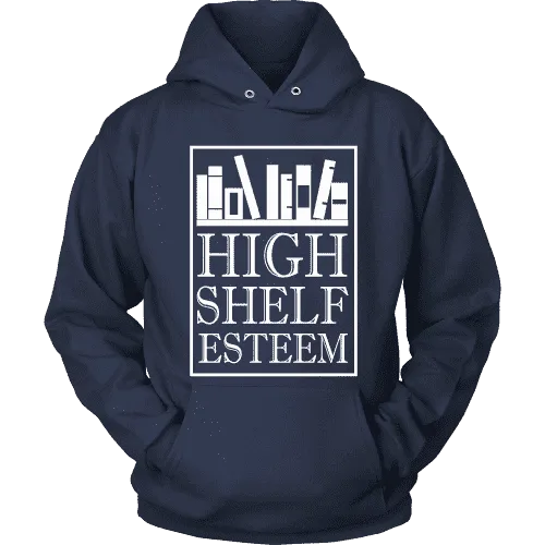 High Shelf Esteem Hoodie