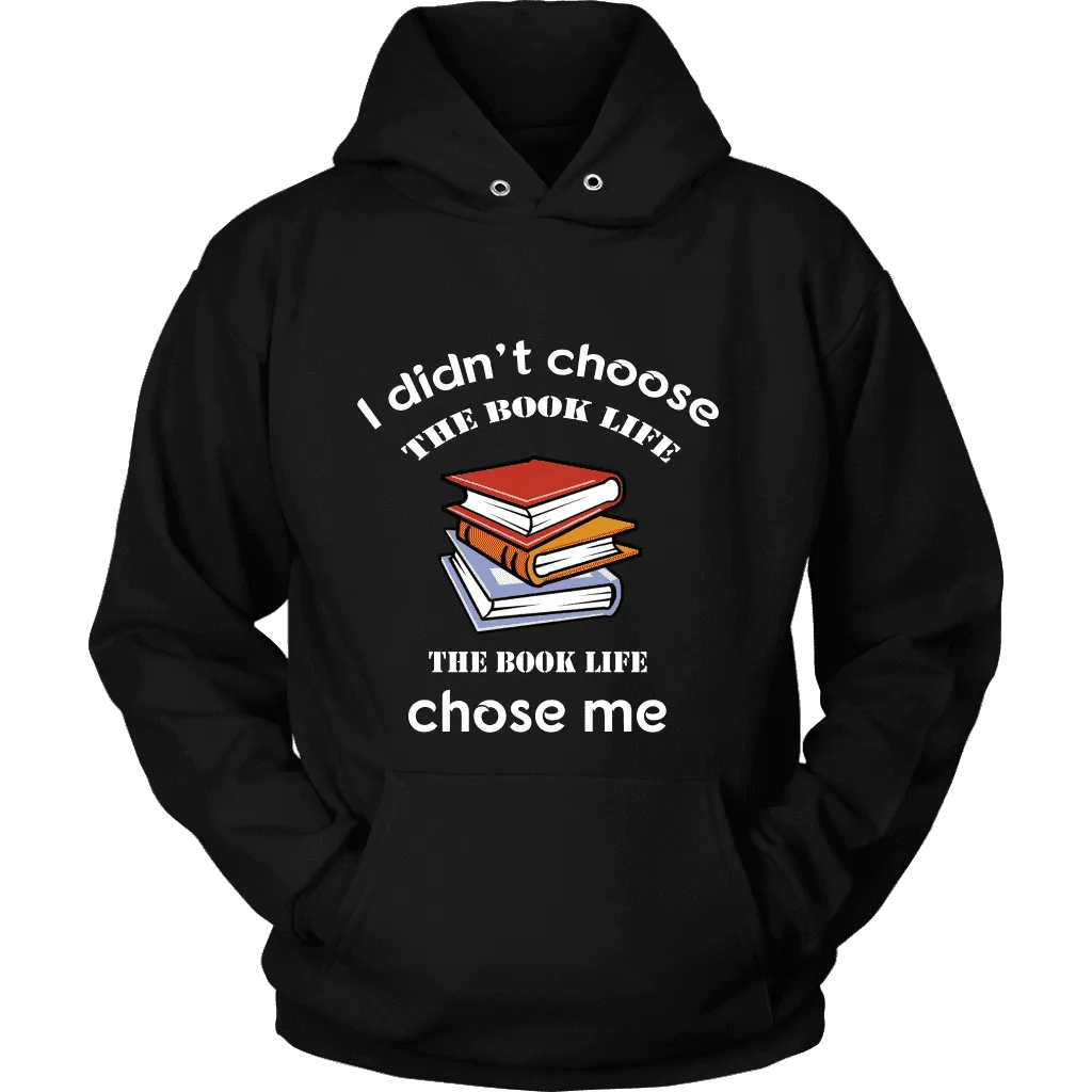 I Didn't Choose The Book Life Hoodie