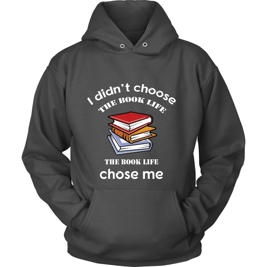 I Didn't Choose The Book Life Hoodie