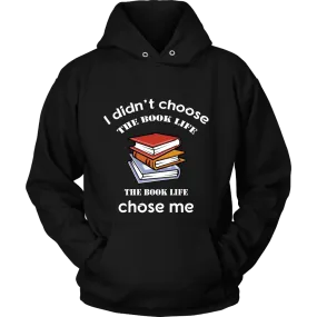 I Didn't Choose The Book Life Hoodie