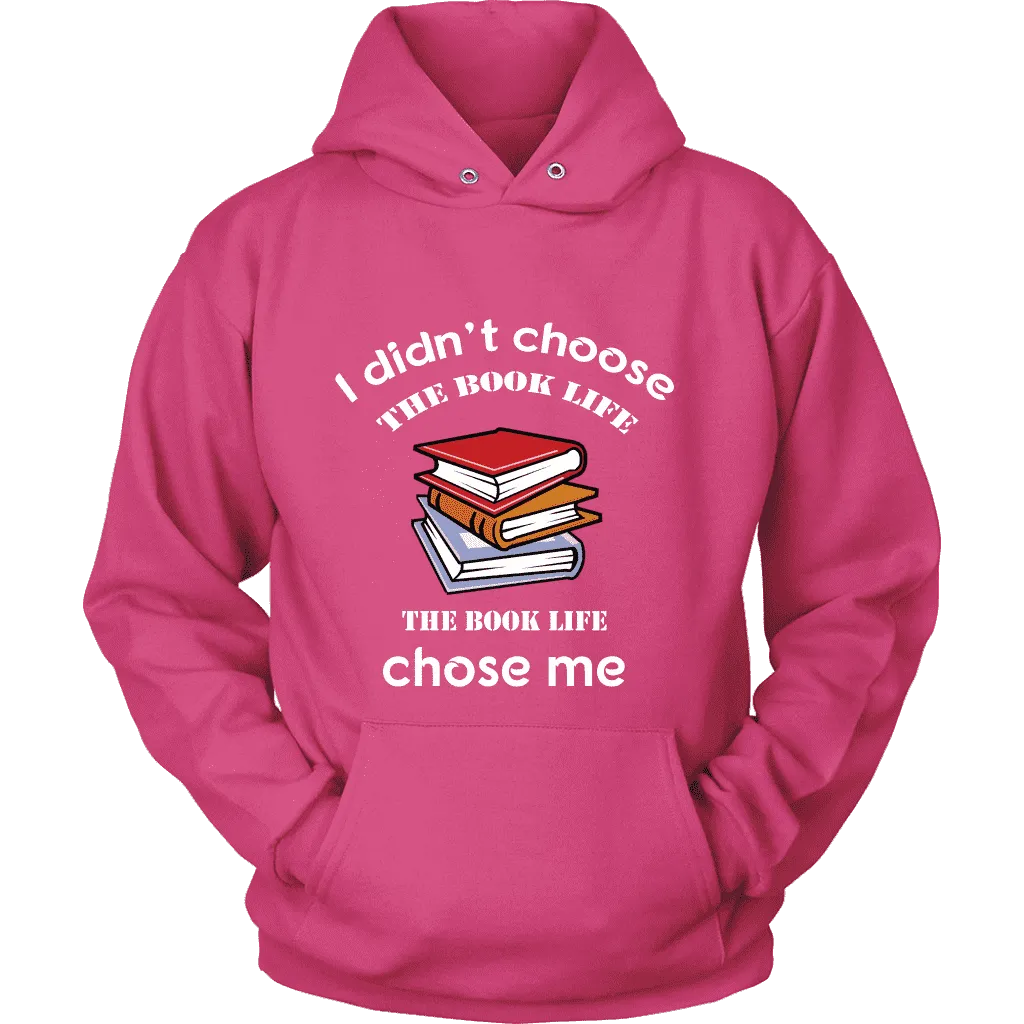 I Didn't Choose The Book Life Hoodie