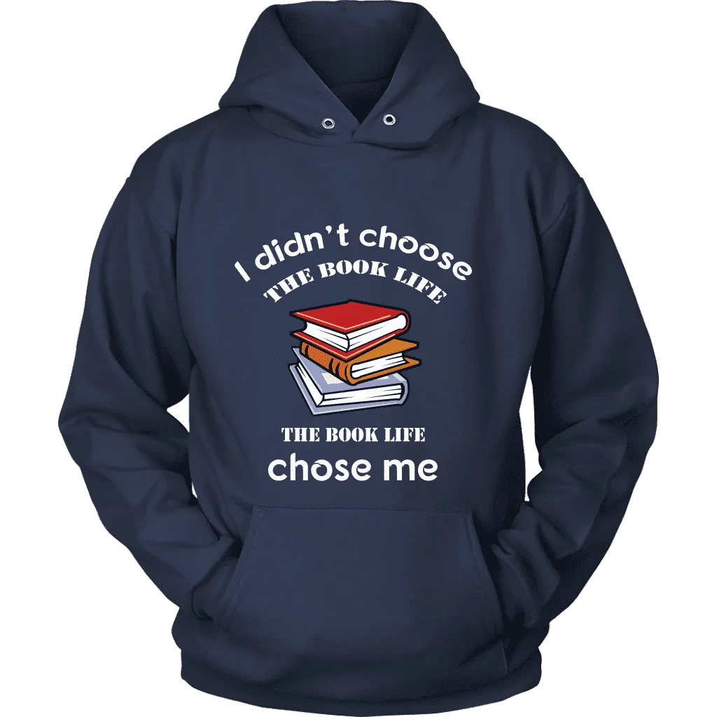 I Didn't Choose The Book Life Hoodie