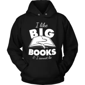 I like big books and i cannot lie Hoodie