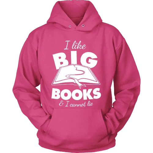 I like big books and i cannot lie Hoodie