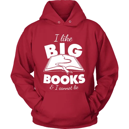 I like big books and i cannot lie Hoodie