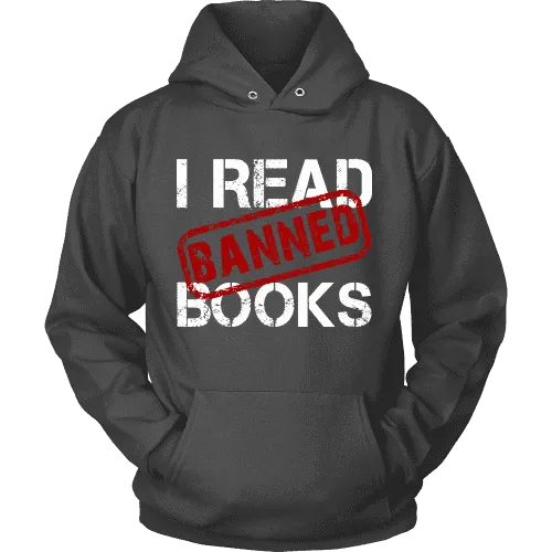 I Read Banned Books Hoodie