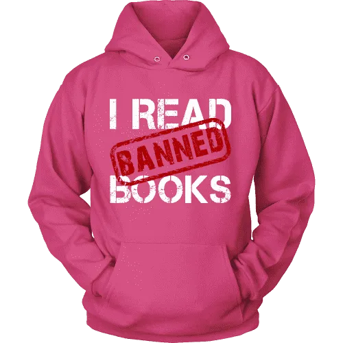 I Read Banned Books Hoodie