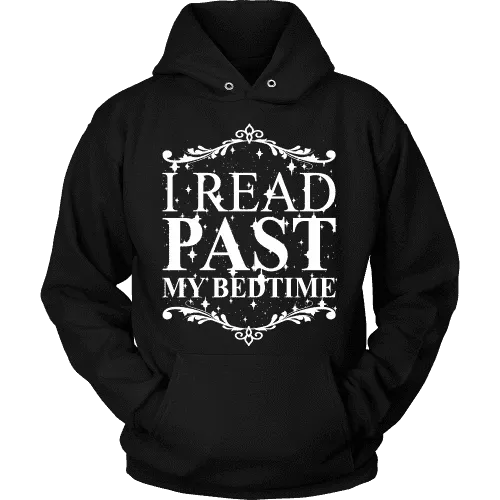 I read past my bed time Hoodie