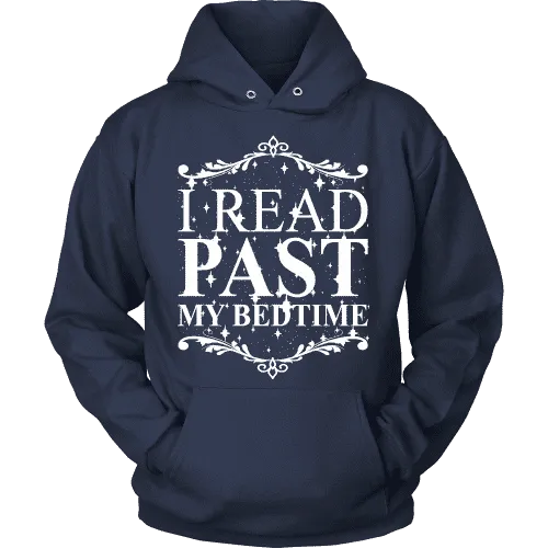 I read past my bed time Hoodie