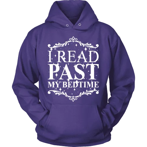 I read past my bed time Hoodie