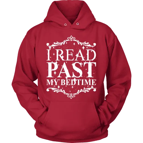 I read past my bed time Hoodie