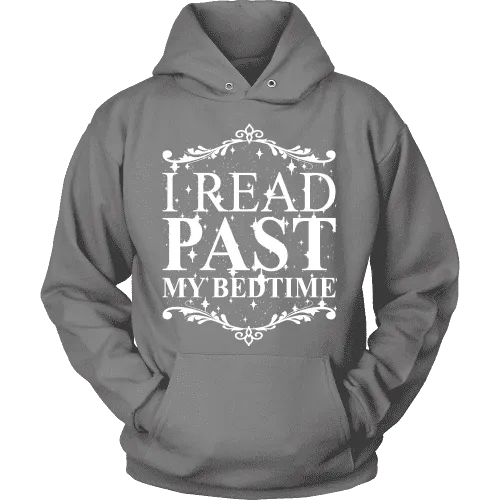 I read past my bed time Hoodie