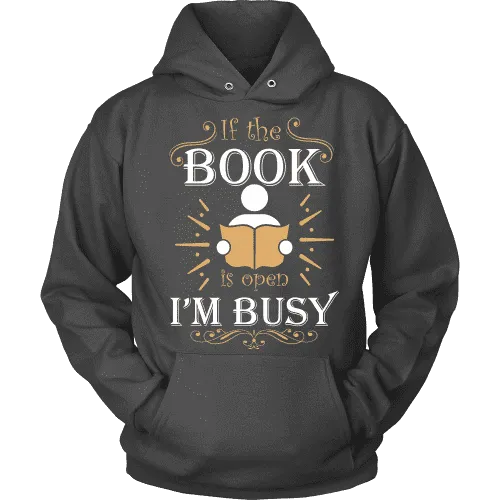 If The Book is Open I'm Busy  Hoodie