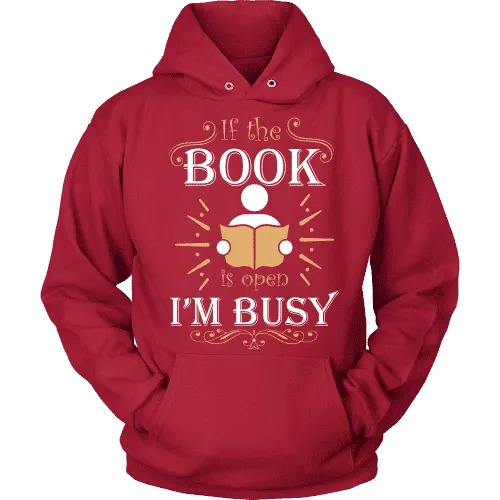 If The Book is Open I'm Busy  Hoodie