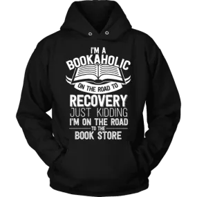 I'm a Bookaholic Hoodie