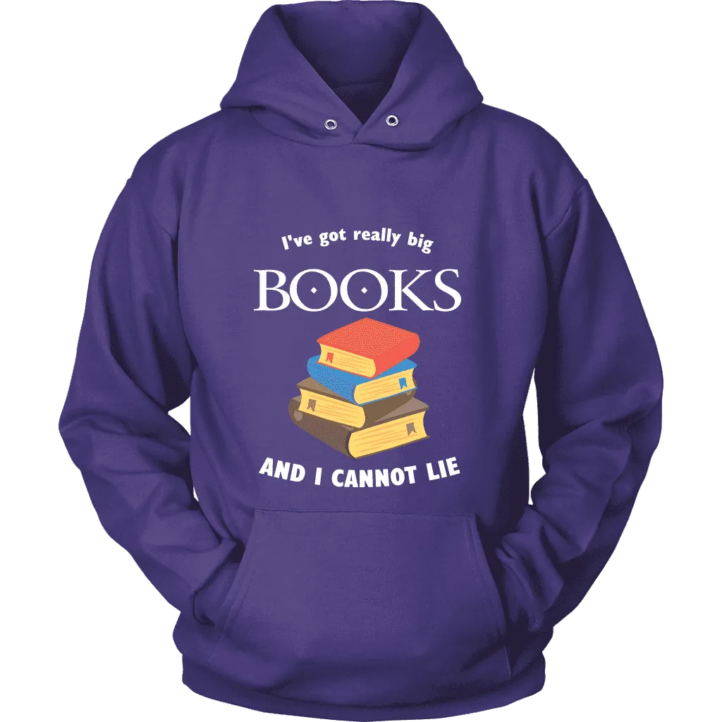 I've Got really Big Books Hoodie