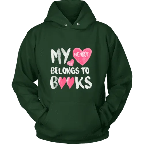 My Heart Belongs To Books Hoodie