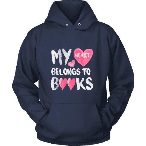 My Heart Belongs To Books Hoodie