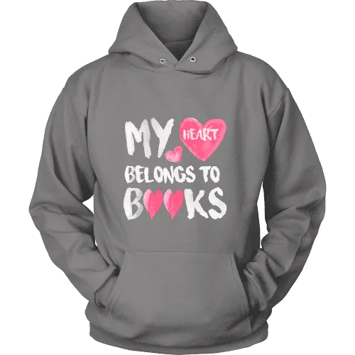 My Heart Belongs To Books Hoodie