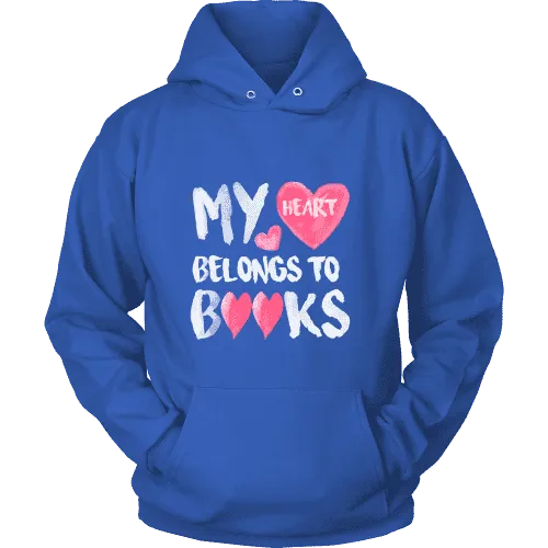 My Heart Belongs To Books Hoodie