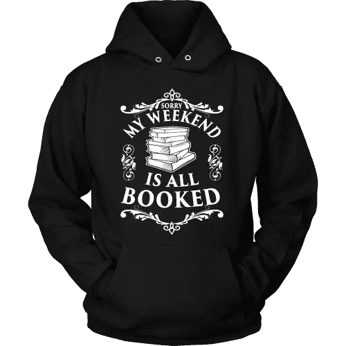 My weekend is all booked Hoodie