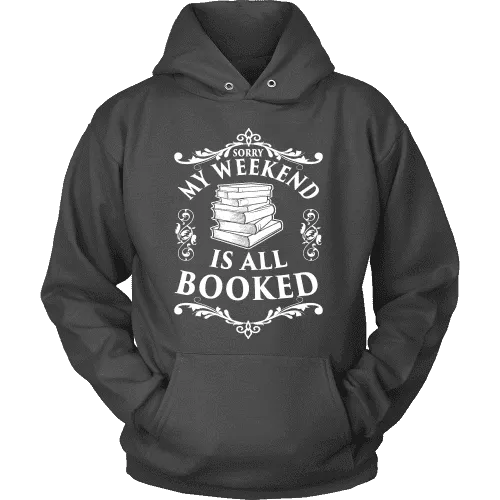 My weekend is all booked Hoodie