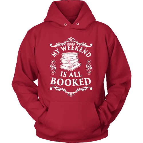 My weekend is all booked Hoodie