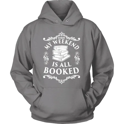 My weekend is all booked Hoodie