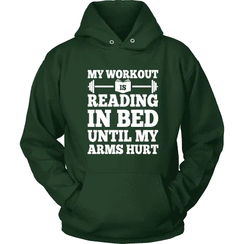 My Workout Is Reading In Bed Hoodie